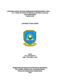 LAPORAN KASUS ASUHAN KEBIDANAN KOMPREHENSIF PADA NY. H USIA 29 TAHUN DI BPM Bd. Hj. EFIARNI, Amd.Keb TANJUNGPINANG TAHUN 2016