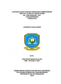 LAPORAN KASUS ASUHAN KEBIDANAN KOMPREHENSIF PADA NY. N USIA 32 TAHUN DI BPM Bd. YENI HASFIANY, SST TANJUNGPINANG TAHUN 2016