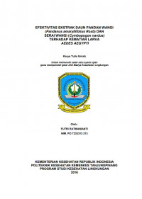 EFEKTIFITAS EKSTRAK DAUN PANDAN WANGI (Pandanus amaryllifolius Roxb) DAN SERAI WANGI (Cymbopogon nardus) TERHADAP KEMATIAN LARVA AEDES AEGYPTI