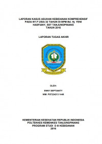 LAPORAN KASUS ASUHAN KEBIDANAN KOMPREHENSIF PADA NY. F USIA 32 TAHUN DI BPM Bd. Hj. YENI HASFIANY, SST TANJUNGPINANG TAHUN 2016