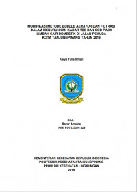 MODIFIKASI METODE BUBLLE AERATOR DAN FILTRASI DALAM MENURUNKAN KADAR TSS DAN COD PADA LIMBAH CAIR DOMESTIK DI JALAN PEMUDA KOTA TANJUNGPINANG TAHUN 2019