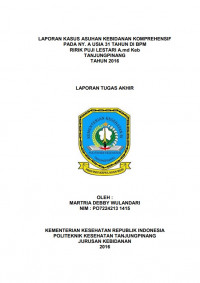 LAPORAN KASUS ASUHAN KEBIDANAN KOMPREHENSIF PADA NY. A USIA 31 TAHUN DI BPM RIRIK PUJI LESTARI, Amd. Keb TANJUNGPINANG TAHUN 2016