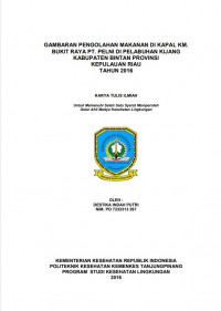 GAMBARAN PENGOLAHAN MAKANAN DI KAPAL KM. BUKIT RAYA PT. PELNI DI PELABUHAN KIJANG KABUPATEN BINTAN PROVINSI KEPULAUAN RIAU TAHUN 2016