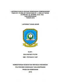 LAPORAN KASUS ASUHAN KEBIDANAN KOMPREHENSIF PADA NY. R USIA 26 TAHUN DAN NY. L USIA 30 TAHUN DI BPM Bd. Hj. EFRIANI, Amd.Keb TANJUNGPINANG TAHUN 2016