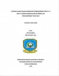 LAPORAN KASUS ASUHAN KEBIDANAN KOMPREHENSIF PADA NY. K USIA 21 TAHUN DI BPM Bd. Hj. SRI SATIARSIH, SST TANJUNGPINANG TAHUN 2016