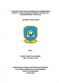 LAPORAN KASUS ASUHAN KEBIDANAN KOMPREHENSIF PADA NY. A USIA 28 TAHUN DI BPM Bd. FITRIANI, SST TANJUNGPINANG TAHUN 2016