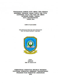 PENGGUNAAN KARBON AKTIF AMPAS TEBU SEBAGAI ADSORBEN TERHADAP KADAR FOSFAT DAN TOTAL SUSPENDED SOLID (TSS) PADA AIR LIMBAH DETERGEN RUMAH TANGGA KOTA TANJUNGPINANG TAHUN 2016