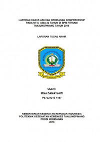 LAPORAN KASUS ASUHAN KEBIDANAN KOMPREHENSIF PADA NY. S USIA 32 TAHUN DI BPM FITRIANI TANJUNGPINANG TAHUN 2016