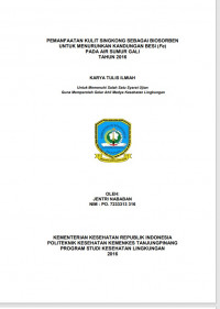 PEMANFAATAN KULIT SINGKONG SEBAGAI BIOSORBEN UNTUK MENURUNKAN KANDUNGAN BESI (Fr) PADA AIR SUMUR GALI TAHUN 2016