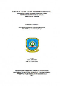 GAMBARAN FAKTOR-FAKTOR PENYEBAB MENINGKATNYA KASUS DBD DI KELURAHAN TANJUNG UBAN KOTA KECAMATAN BINTAN UTARA KABUPATEN BINTAN