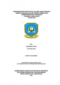 PERBANDINGAN EFEKTIFITAS VOLUME TANAH DENGAN SAMPAH ORGANIK DALAM PROSES PEMBUATAN VERMIKOMPOSTING TERHADAP TANAMAN CABAI RAWIT TAHUN 2016