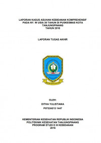 LAPORAN KASUS ASUHAN KEBIDANAN KOMPREHENSIF PADA NY. W USIA 35 TAHUN DI PUSKESMAS KOTA TANJUNGPINANG TAHUN 2016