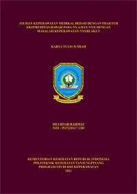 ASUHAN KEPERAWATAN MEDIKAL BEDAH DENGAN FRAKTUR EKSTREMITAS BAWAH PADA NY.A DAN NY.E DENGAN MASALAH KEPERAWATAN NYERI AKUT