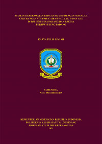 ASUHAN KEPERAWATAN PADA ANAK DHF DENGAN MASALAH KEKURANGAN VOLUME CAIRAN APADA An.H DAN An.D DI RSI IBNU SINA PADANG DAN RSKDIA PERTIWI UJUNG PADANG