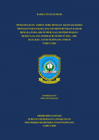 PEMANFAATAN AMPAS TEBU DENGAN AKTIVASI KIMIA MENGGUNAKAN H2SO4 DALAM MENURUNKAN KADAR BESI (Fe) PADA AIR SUMUR GALI DI PERUMAHAN BUKIT GALANG PERMAI RT 02 RW 07 KEL. AIR RAJA KEC.TANJUNGPINANG TIMUR TAHUN 2021