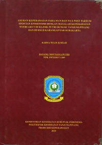 ASUHAN KEPERAWATAN PADA NY.N DAN NY.S POST PARTUM SPONTAN EPISIOTOMI DENGAN MASALAH KEPERAWATAN NYERI AKUT DI KLINIK PUTRI BUNGSU TANJUNGPINANG DAN DI RSUD KARANGANYAR SURAKARTA