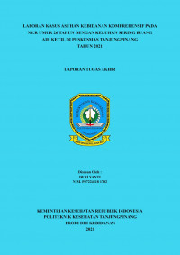 LAPORAN KASUS ASUHAN KEBIDANAN KOMPREHENSIF PADA NY.R UMUR 26 TAHUN DENGAN KELUHAN SERING BUANG AIR KECIL DI PUSKEMAS TANJUNGPINANG TAHUN 2021