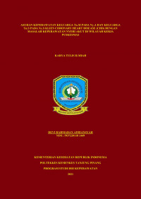 ASUHAN KEPERAWATAN KELUARGA Tn.M PADA Ny.A DAN KELUARGA Tn.S PADA Ny.S KLIEN CORONARY HEART DISEASE (CHD) DENGAN MASALAH KEPERAWATAN NYERI AKUT DI WILAYAH KERJA PUSKESMAS