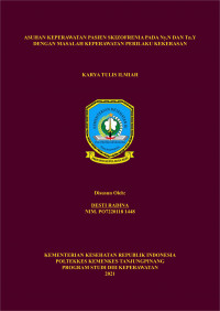 ASUHAN KEPERAWATAN PASIEN SKIZOFRENIA PADA Ny.N DAN Tn.Y DENGAN MASALAH KEPERAWATAN PERILAKU KEKERASAN