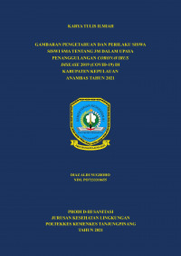 GAMBARAN PENGETAHUAN DAN PERILAKU SISWA SISWI SMA TENTANG 3M DALAM UPAYA PENANGGULANGAN CORONAVIRUS DISEASE 2019 (COVID-19) DI KABUPATEN KEPULAUAN ANAMBAS TAHUN 2021