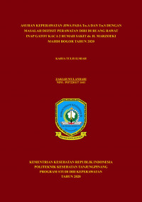 ASUHAN KEPERAWATAN JIWA PADA Tn.A DAN Tn.S DENGAN MASALAH DEFISIT PERAWATAN DIRI DI RUANG RAWAT INAP GATOT KACA 2 RUMAH SAKIT dr. H. MARZOEKI MAHDI BOGOR TAHUN 2020