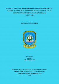 LAPORAN KASUS ASUHAN KEBIDANAN KOMPREHENSIF PADA Ny. Y UMUR 19 TAHUN DENGAN FAKTOR RESIKO USIA DAN JARAK KEHAMILAN DIPUSKESMAS TANJUNGPINANG TAHUN 2021