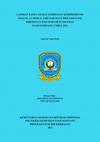 LAPORAN KASUS ASUHAN KEBIDANAN KOMPREHENSIF PADA Ny. S UMUR 31 TAHUN DENGAN IMPLEMENTASI PERAWATAN PAYUDARA DI PUSKESMAS TANJUNGPINANG TAHUN 2021