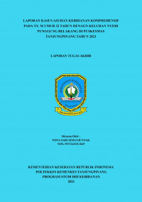 LAPORAN KASUS ASUHAN KEBIDANAN KOMPREHENSIF PADA NY. M UMUR 32 TAHUN DENGAN KELUHAN NYERI PUNGGUNG BELAKANG DI PUSKESMAS TANJUNGPINANG TAHUN 2021