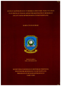 ASUHAN KEPERAWATAN TUBERKULOSIS PARU PADA NY.S DAN TN.W DENGAN MASALAH KETIDAKEFEKTIFAN BERSIHAN JALAN NAPAS DI RSUD KOTA TANJUNGPINANG