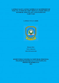 LAPORAN KASUS ASUHAN KEBIDANAN KOMPREHENSIF PADA NY. F UMUR 20 TAHUN DENGAN ANEMIA RINGAN DI PMB HJ. SISWATI, SST TANJUNGPINANG TAHUN 2021